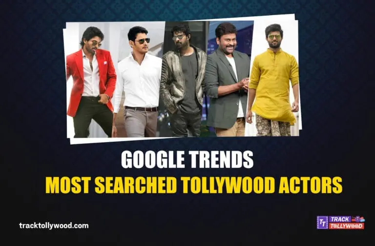 Google Trends: Most Searched Tollywood Actors 2020 (Male)