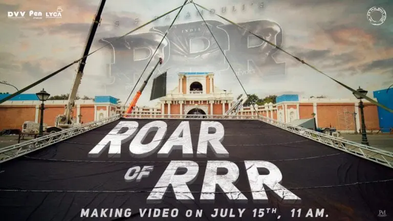 ‘Roar of RRR’, the RRR making video to be out on July 15th