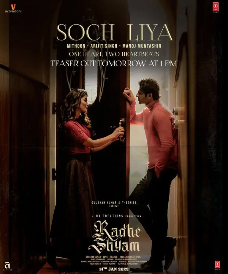 Radhe Shyam Second Single Teaser Soch Liya Out Tomorrow