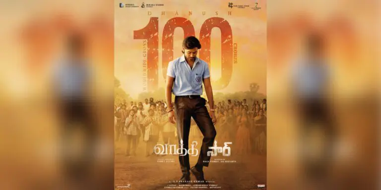 Vaathi/SIR: 100 కోట్ల గ్రాస్ మార్కును దాటిన ధనుష్ సార్ [వాతి] సినిమా