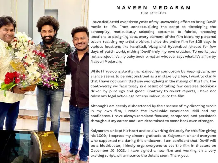 Devil Controversy : Director Naveen breaks the silence, reveals the reasons. Naveen's name is not mentioned by Hero Kalyan Ram in the promotions, and only Abhishek Nama's name is heard. Director Naveen Medaram responded to the issue by releasing an open statement after remaining silent for while.