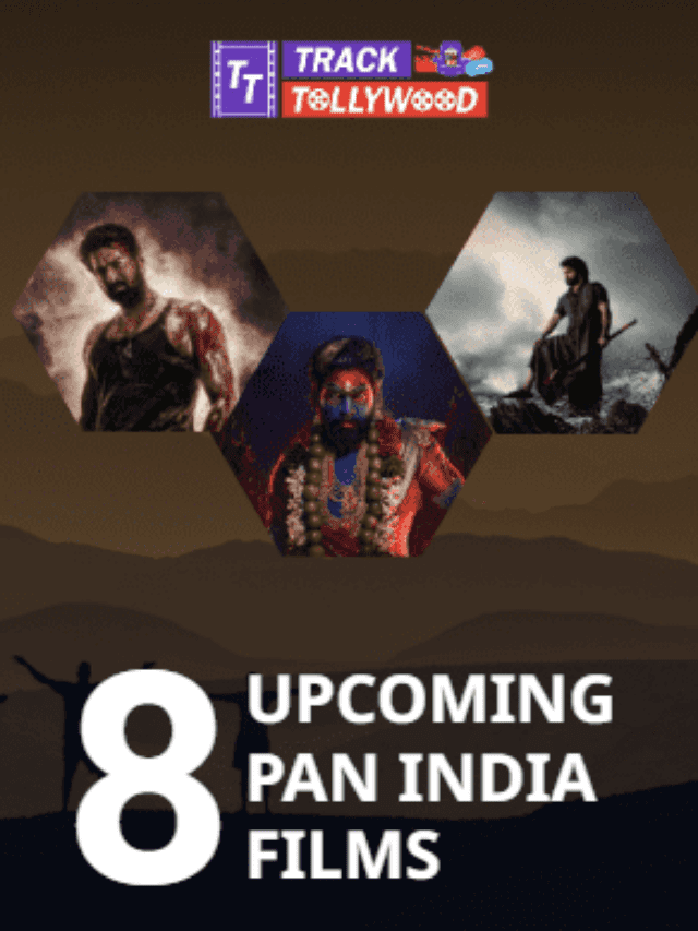 Highly Anticipated: 8 Upcoming Pan India Films from Tollywood