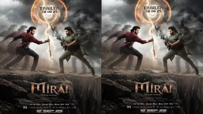Mirai trailer on August 28 Teja Sajja's Mirai new release date is September 28th